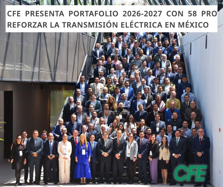 CFE activa plan de expansión con 58 proyectos y abre espacio a inversión privada en la red eléctrica