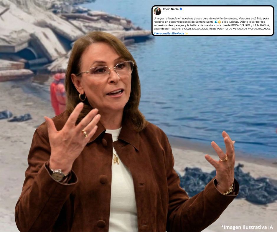 Nahle denuncia “ataque sistemático” tras derrame en costas veracruzanas y defiende playas limpias